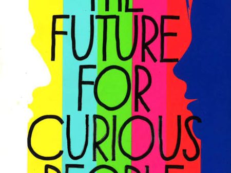 The Future For Curious People For Cheap